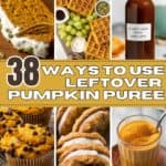 A collage of six recipes made with leftover pumpkin puree.