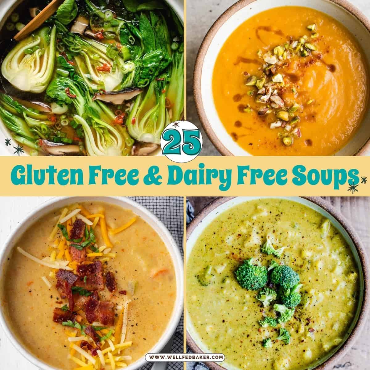 Pin for 25 gluten free & dairy free soup recipes.