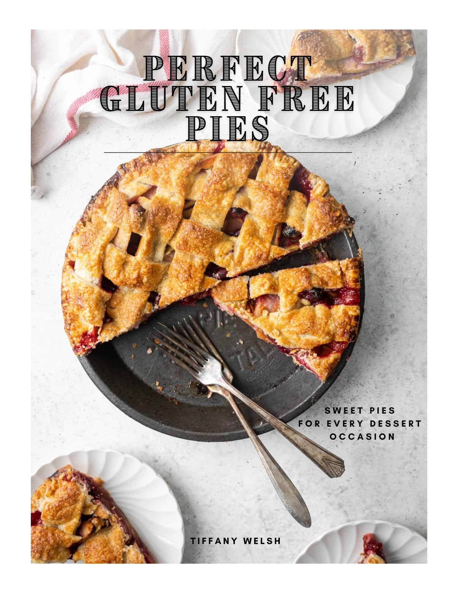 Cover of Perfect Gluten Free Pies ebook showing a sliced pie on a white table.