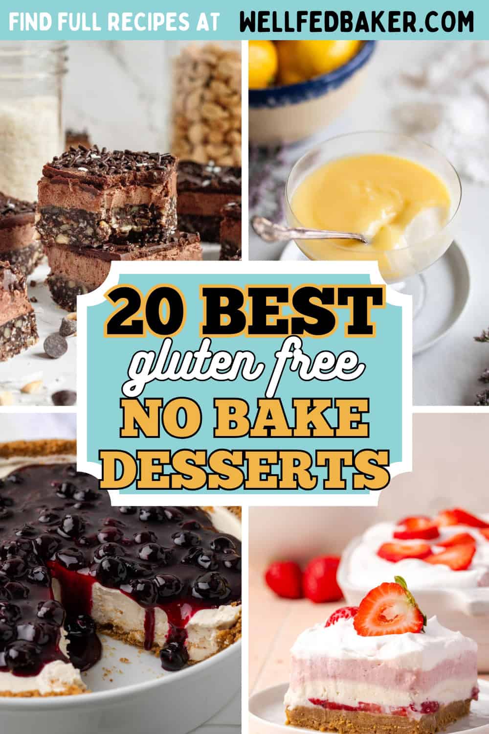 Pin for 20 best gluten free no bake desserts.