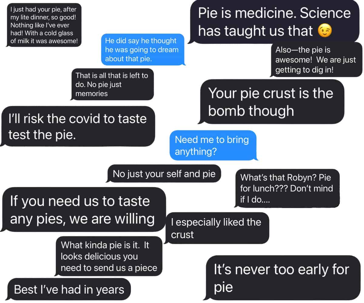 Testimonials about the pie crust.