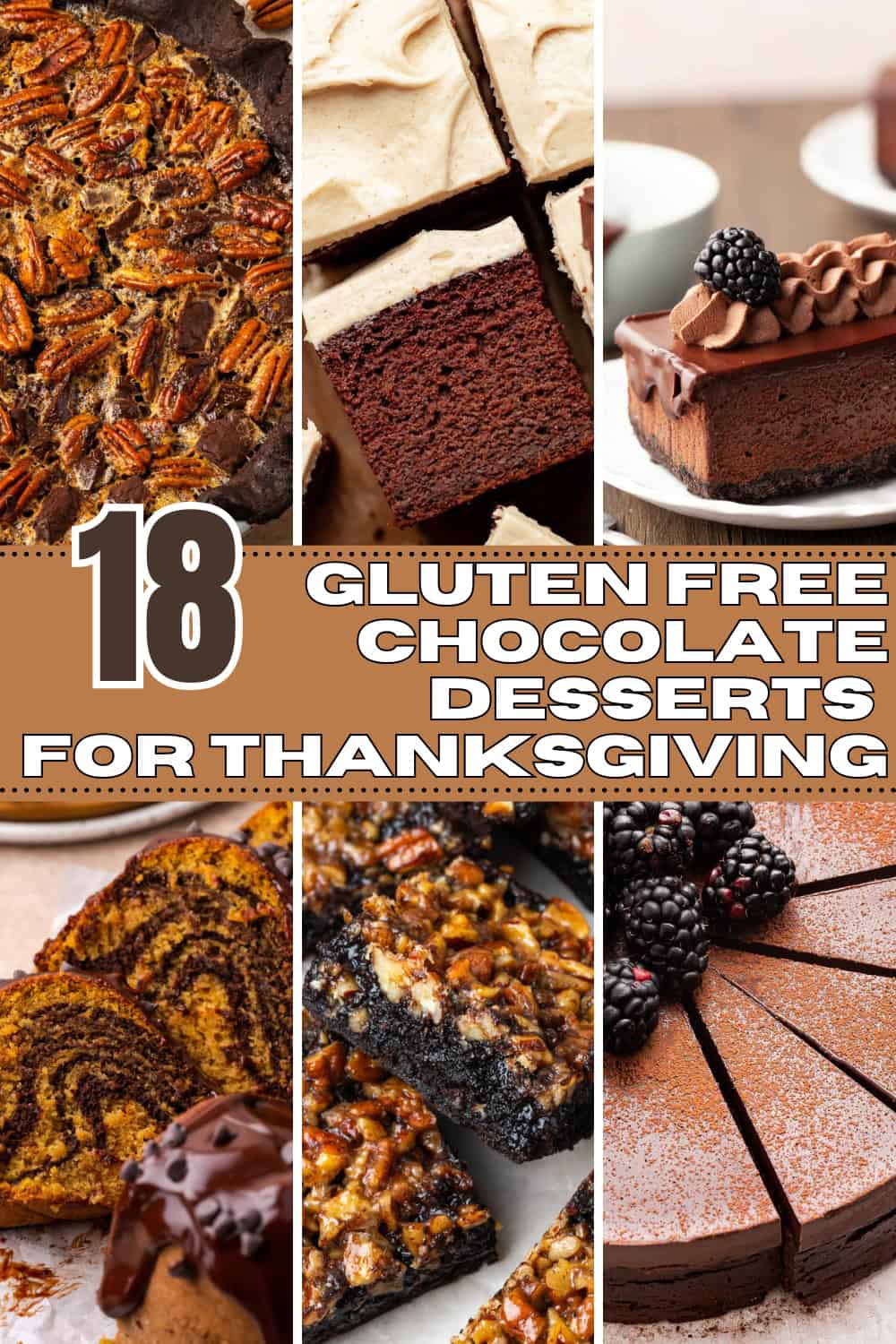 Pin for 18 gluten free chocolate desserts for thanksgiving.